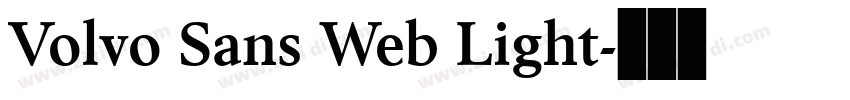 Volvo Sans Web Light字体转换